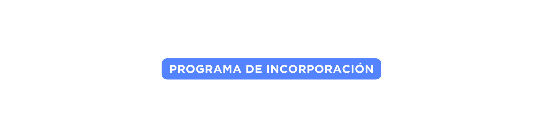 PROGRAMA DE incorporación